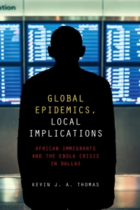 Cover image: Global Epidemics, Local Implications 9781421432991