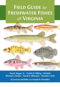 Titelbild: Field Guide to Freshwater Fishes of Virginia 9781421433059