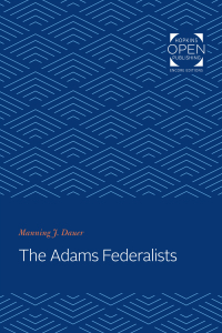 Cover image: The Adams Federalists 9781421434643