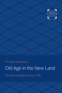 Cover image: Old Age in the New Land 9781421435060