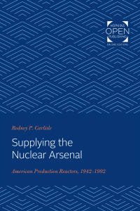 Imagen de portada: Supplying the Nuclear Arsenal 9781421435909