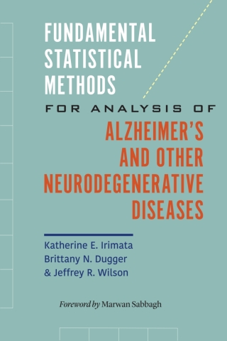 Imagen de portada: Fundamental Statistical Methods for Analysis of Alzheimer's and Other Neurodegenerative Diseases 9781421436715