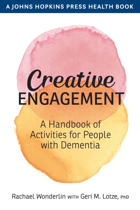 Creative Engagement: A Handbook of Activities for People with Dementia - FULL INSTANT DOWNLOAD | PDF DOCX EPUB