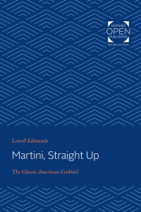 Imagen de portada: Martini, Straight Up 9781421436913