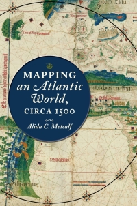 Omslagafbeelding: Mapping an Atlantic World, circa 1500 9781421438528