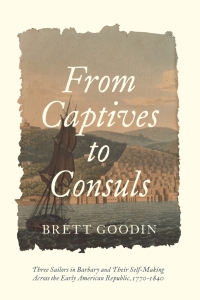 Cover image: From Captives to Consuls 9781421438979