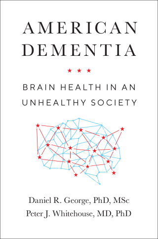Omslagafbeelding: American Dementia 9781421440477