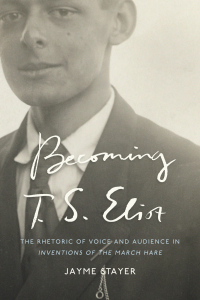 Imagen de portada: Becoming T. S. Eliot 9781421441030