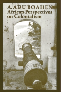 Cover image: African Perspectives on Colonialism 9780801839313