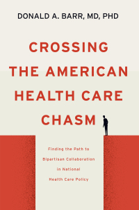 Cover image: Crossing the American Health Care Chasm 9781421441337
