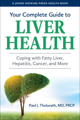 Cover image: Your Complete Guide to Liver Health 9781421443829