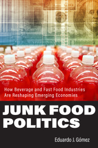 صورة الغلاف: Junk Food Politics 9781421444284