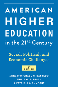 Cover image: American Higher Education in the Twenty-First Century 5th edition 9781421444390