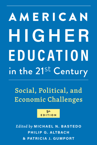 Cover image: American Higher Education in the Twenty-First Century 5th edition 9781421444390