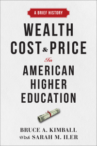 Imagen de portada: Wealth, Cost, and Price in American Higher Education 9781421445007