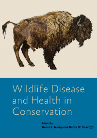 Imagen de portada: Wildlife Disease and Health in Conservation 9781421446745
