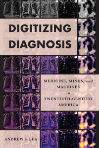 Cover image: Digitizing Diagnosis 9781421446813