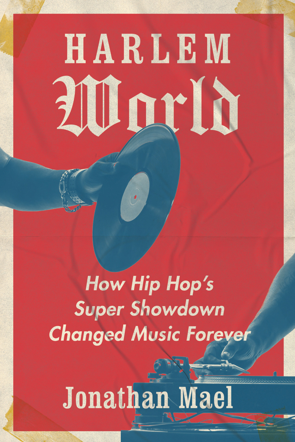 Harlem World How Hip Hop’s Super Showdown Changed Music Forever