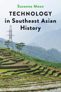 Cover image: Technology in Southeast Asian History 9781421446912