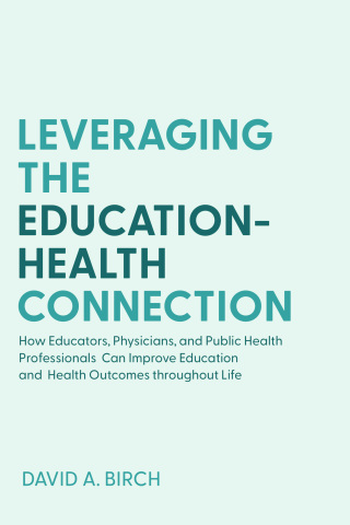 صورة الغلاف: Leveraging the Education-Health Connection 9781421446950