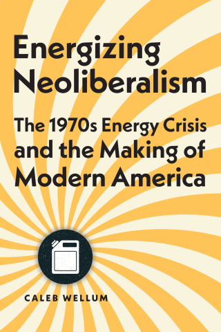Imagen de portada: Energizing Neoliberalism 9781421447186