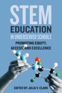 Cover image: STEM Education in Underserved Schools 9781421447209