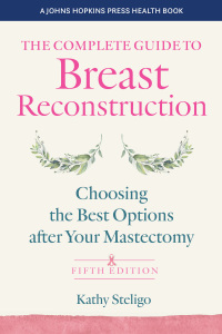 Cover image: The Complete Guide to Breast Reconstruction 5th edition 9781421447599