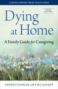 Cover image: Dying at Home 3rd edition 9781421447735