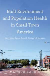 Cover image: Built Environment and Population Health in Small-Town America 9781421447995