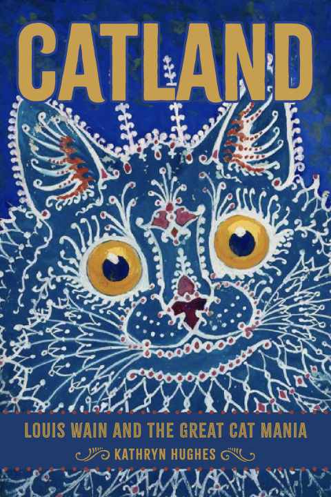 Catland: Louis Wain and the Great Cat Mania - FULL INSTANT DOWNLOAD | PDF DOCX EPUB