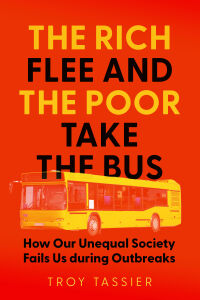 Omslagafbeelding: The Rich Flee and the Poor Take the Bus 9781421448220