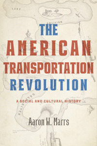 Imagen de portada: The American Transportation Revolution 9781421448497