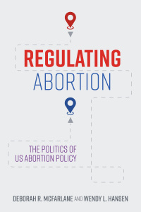 Cover image: Regulating Abortion 9781421448701