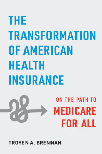 表紙画像: The Transformation of American Health Insurance 9781421449098