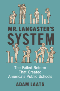 表紙画像: Mr. Lancaster's System 9781421449364