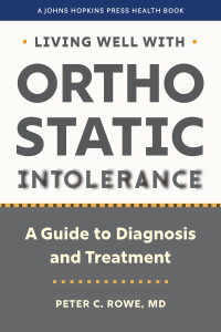 Cover image: Living Well with Orthostatic Intolerance 9781421450254