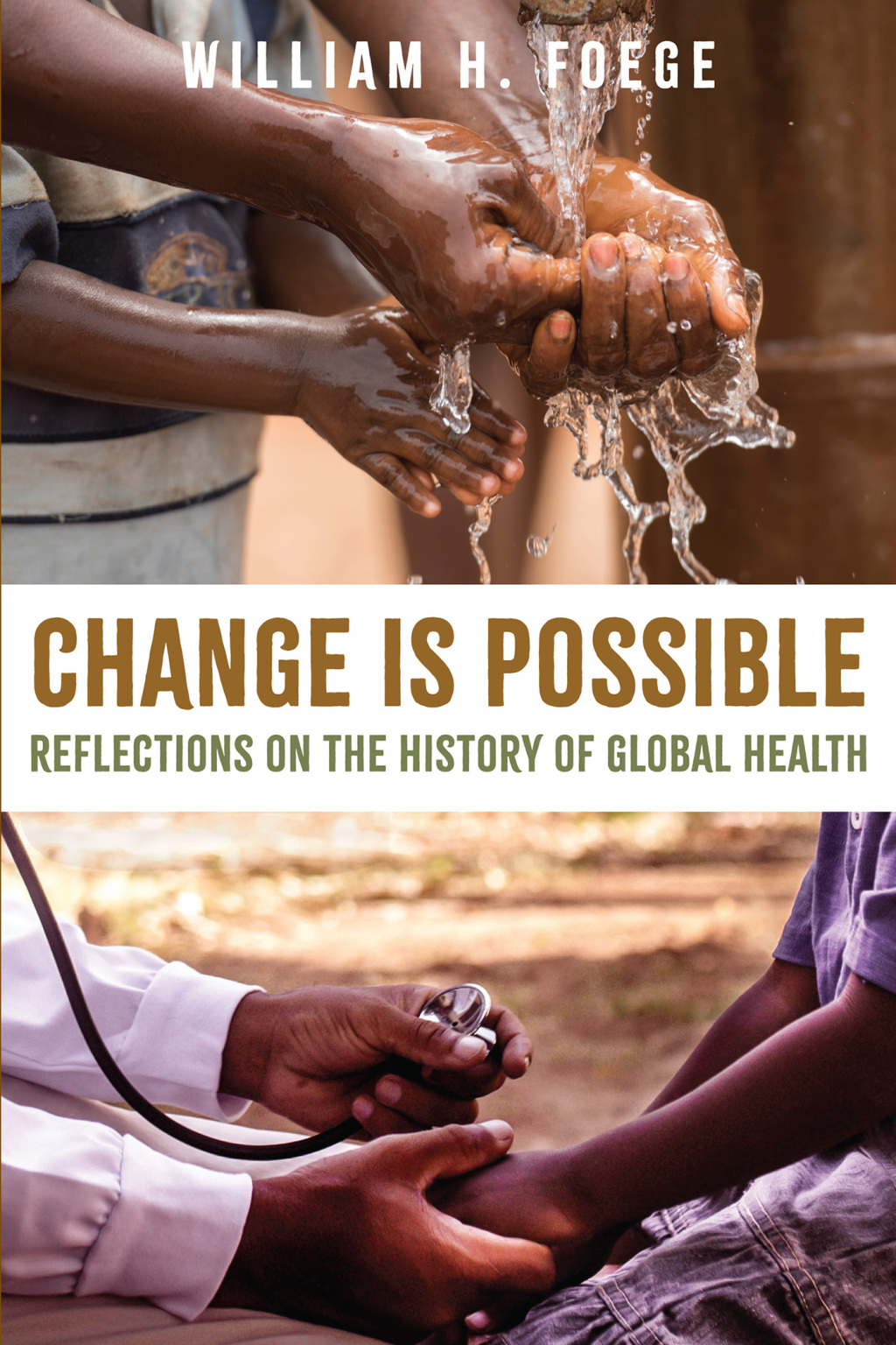Change Is Possible Reflections on the History of Global Health