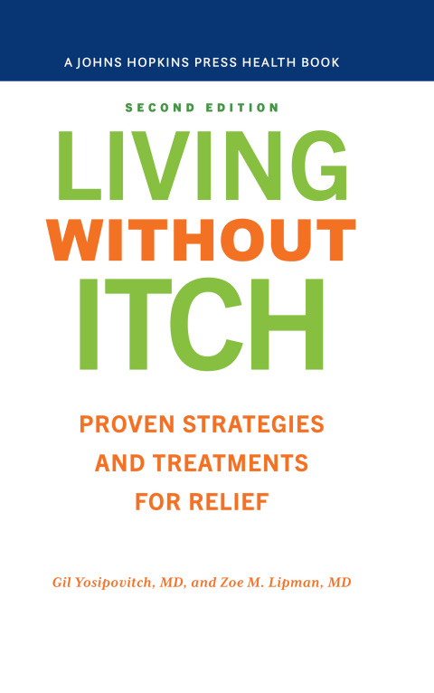 Living without Itch: Proven Strategies and Treatments for Relief, 2nd Edition - FULL INSTANT DOWNLOAD | PDF DOCX EPUB