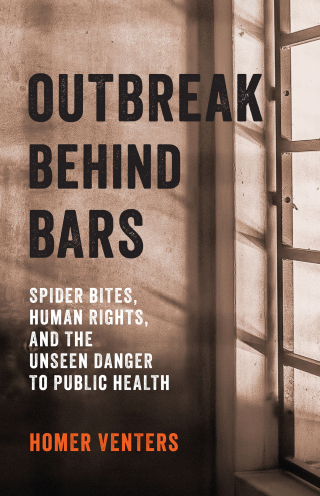 Cover image: Outbreak Behind Bars 9781421451435