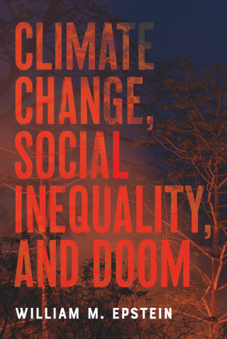 Imagen de portada: Climate Change, Social Inequality, and Doom 9781421452302
