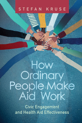 Imagen de portada: How Ordinary People Make Aid Work 9781421452548