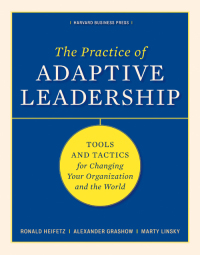 Omslagafbeelding: The Practice of Adaptive Leadership 9781422105764