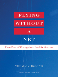 Cover image: Flying Without a Net 9781422162293