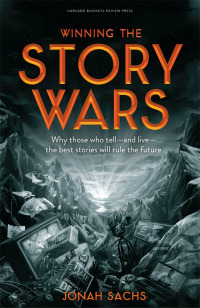 Imagen de portada: Winning the Story Wars 9781422143568