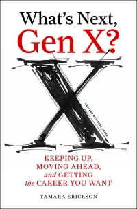 表紙画像: What's Next, Gen X? 9781422120644