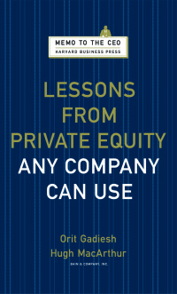 Omslagafbeelding: Lessons from Private Equity Any Company Can Use 9781422124956