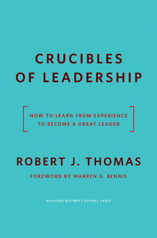Cover image: Crucibles of Leadership 9781591391371