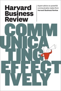 Cover image: Harvard Business Review on Communicating Effectively 9781422162514