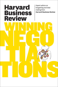 表紙画像: Harvard Business Review on Winning Negotiations 9781422162576