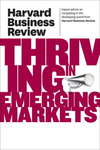 Imagen de portada: Harvard Business Review on Thriving in Emerging Markets 9781422162637